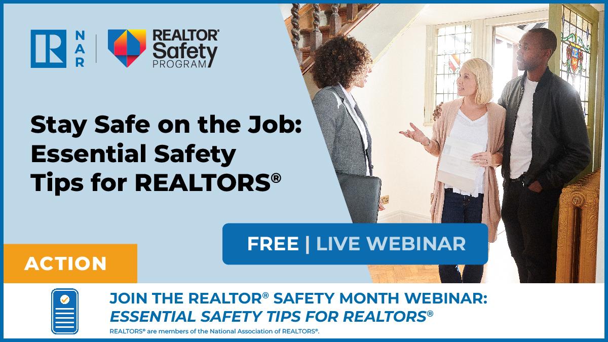 Join the REALTOR® Safety Month webinar program...