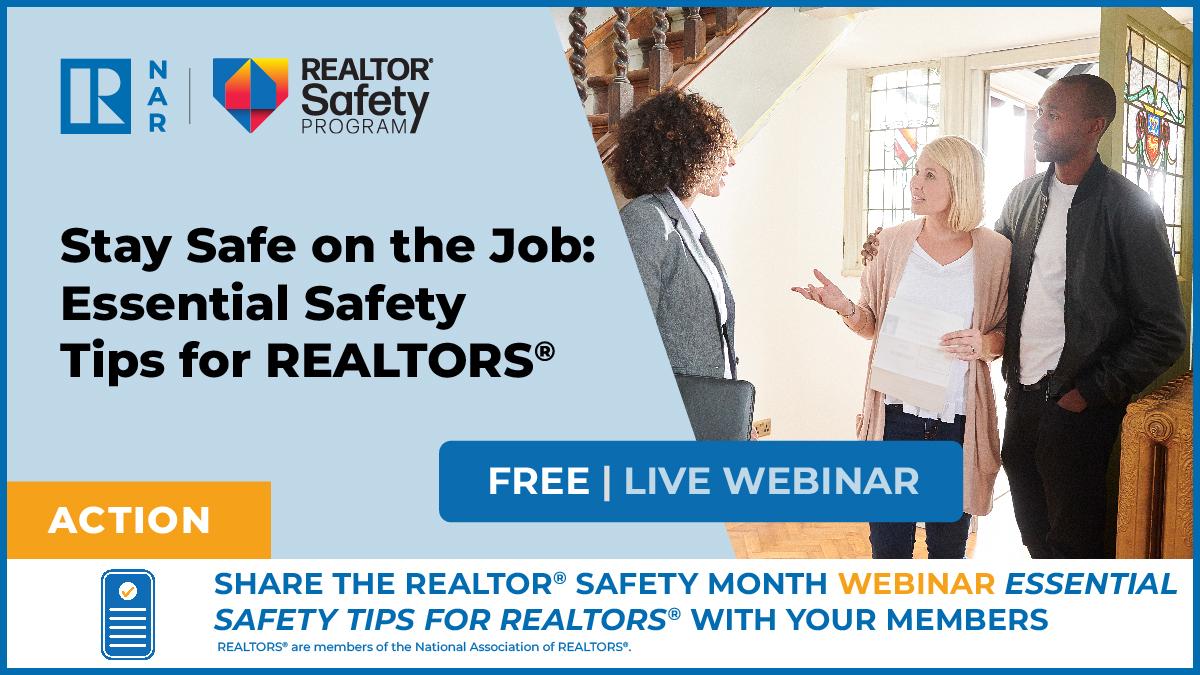 Share the REALTOR® Safety Month webinar with your members...