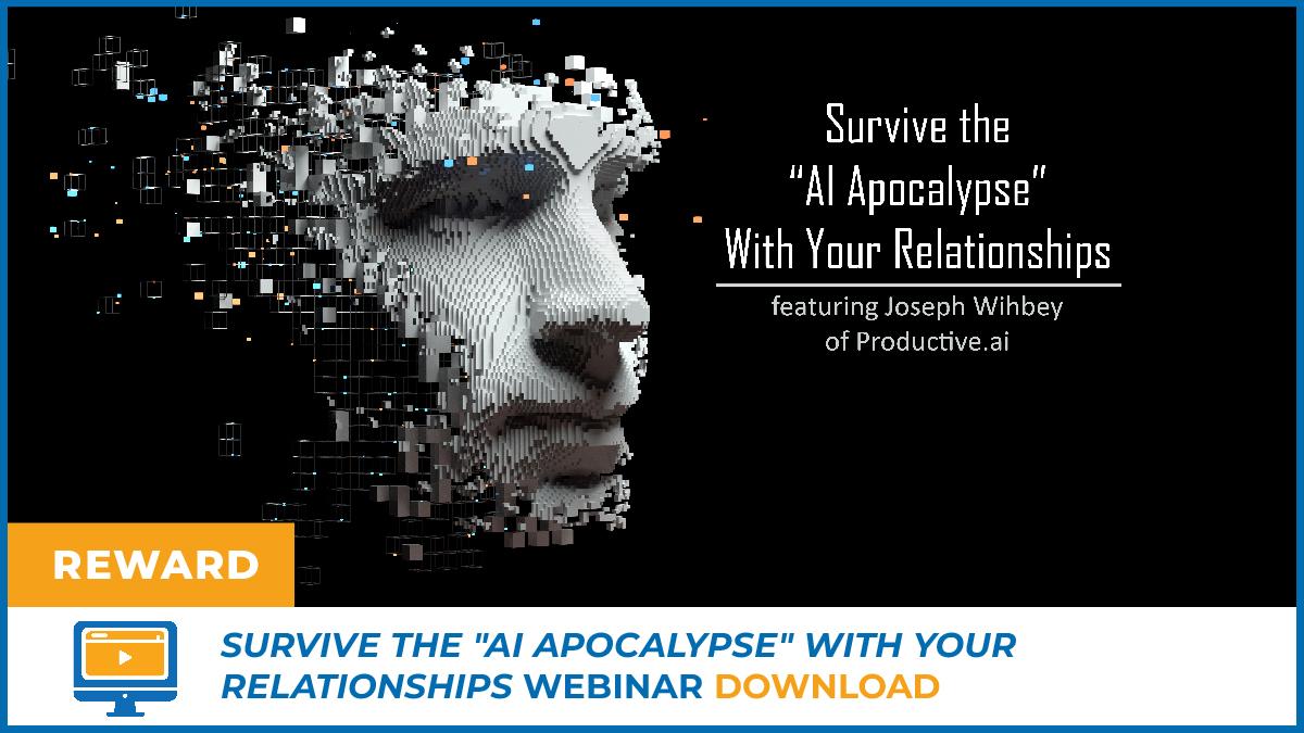 ... Earn the Survive the AI Apocalypse With Your Relationships webinar