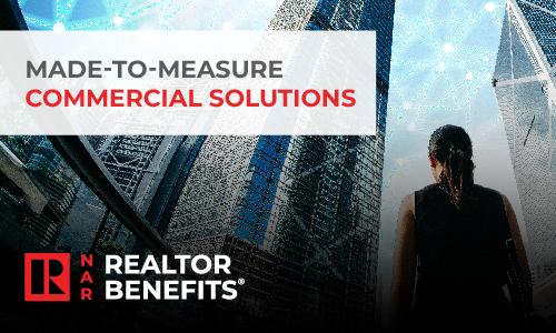 Made-to-measure commercial solutions from NAR REALTOR Benefits®