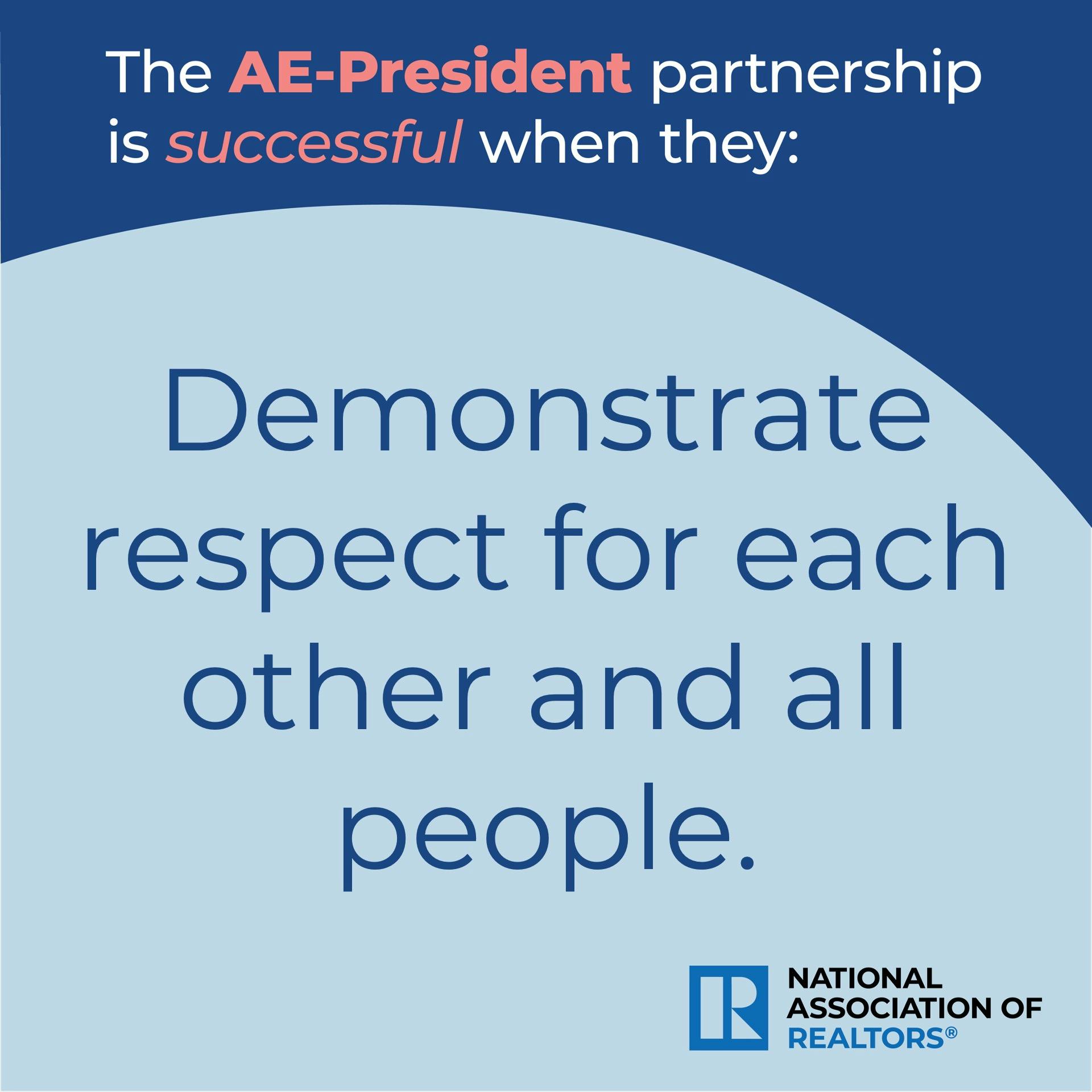 AE-President partnership is successful when they demonstrate respect 