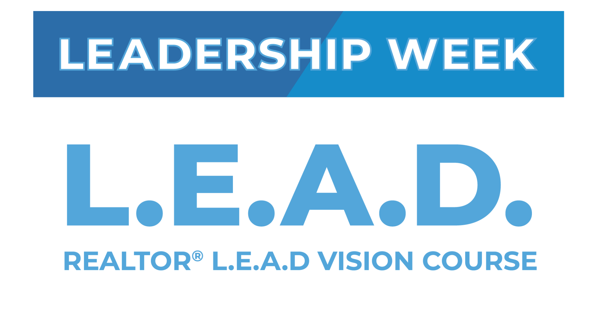 2024 Leadership Week L.E.A.D. Vision Course