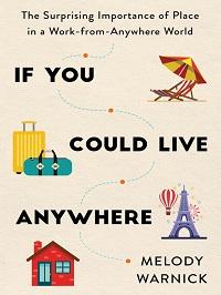 If You Could Live Anywhere by Melody Warnick