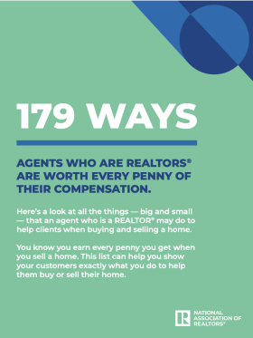 179 Ways Agents Who Are REALTORS Are Worth Every Penny of Their Compensation