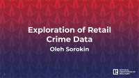 Cover slide: Exploration of Retail Crime, Oleh Sorokin's presentation slides from the 2024 REALTORS® Legislative Meetings