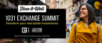 Fine & Well 1031 Exchange Summit 2024