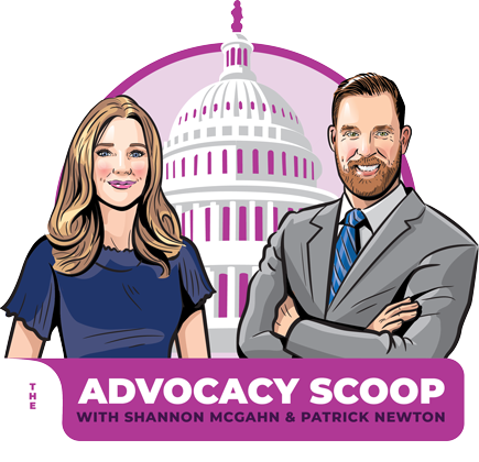 The Advocacy Scoop with Shannon McGahn & Patrick Newton