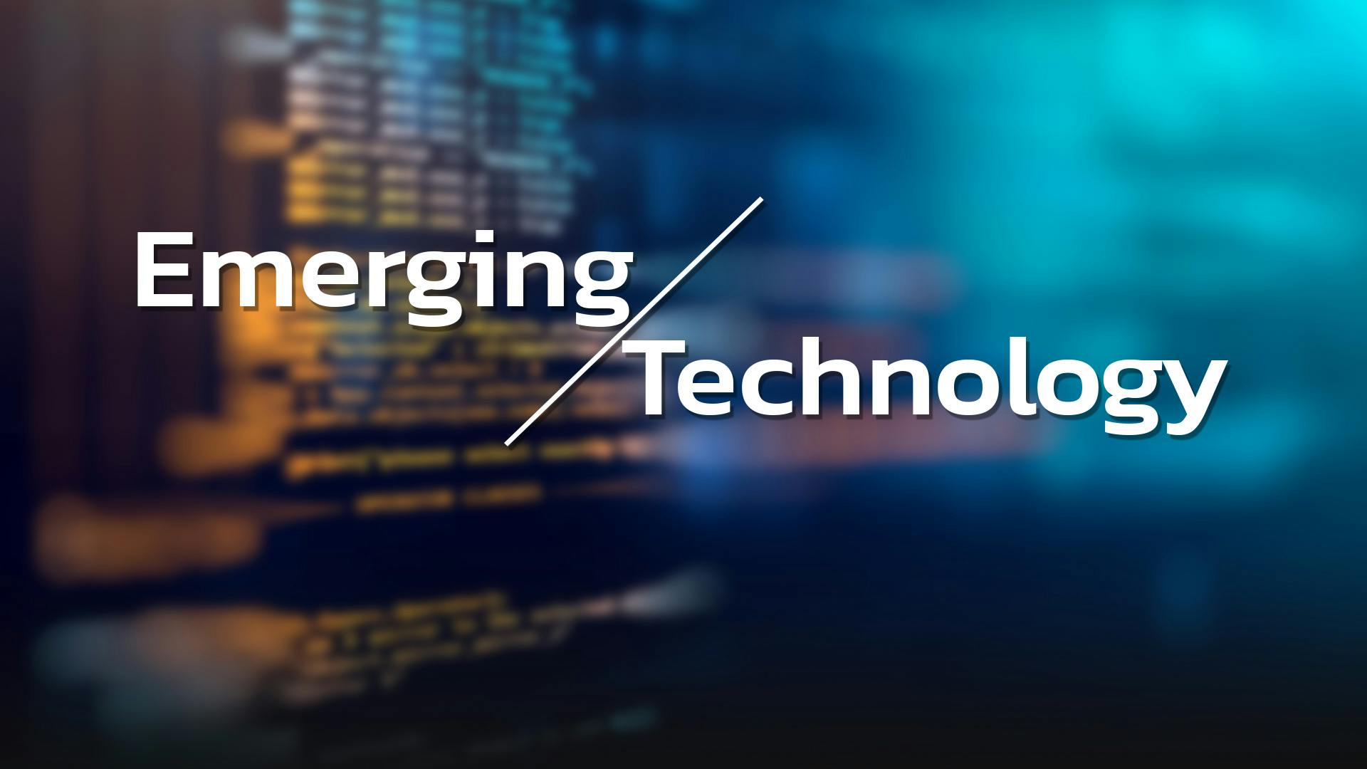 Emerging Technology