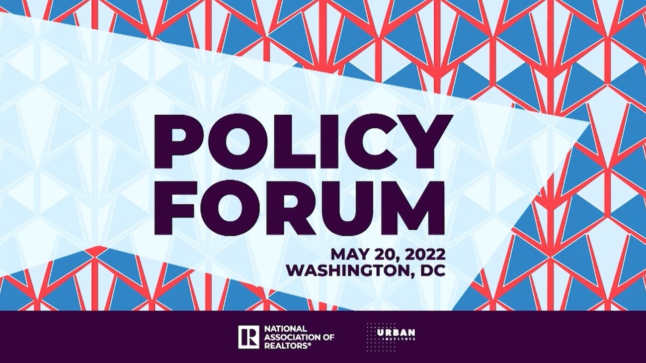 NAR Policy Forum: Financing the Future of Homeownership