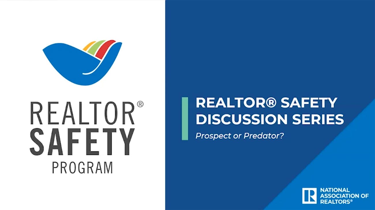 REALTOR® Safety Discussion: Prospect Or Predator?